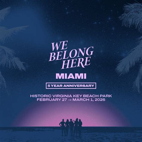 We Belong Here: Miami 2026 | We Belong Here