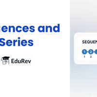 PPT: Sequence and Series - CSAT Preparation - UPSC PDF Download