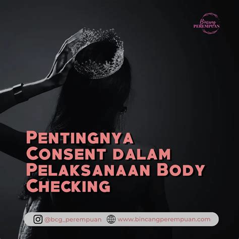 Pentingnya Consent dalam Pelaksanaan Body Checking - Bincang Perempuan