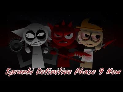 Sprunki Definitive Phase 9 New ऑनलाइन खेलना
