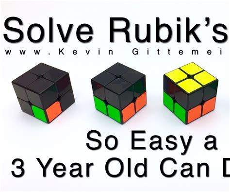 How to Solve 2x2 Rubik's Cube: So Easy a 3 Year Old Can Do It (Full Tutorial) : 4 Steps ...