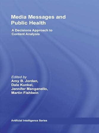 Media Messages and Public Health: A Decisions Approach to Content ...