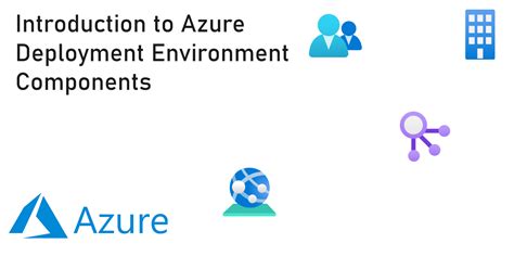 Image result for Azure Environment Explained