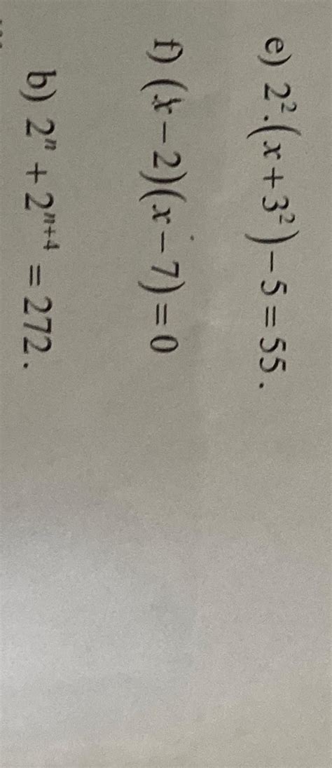F) (x-2).(x-7)=0 Giúp em v ạ, ai có lời giải chi tiết thì e vote 5sao ...