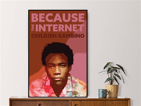 Childish Gambino Because The Internet Poster