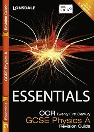 OCR 21st Century GCSE Physics A: Revision Guide and Workbook Pack ...