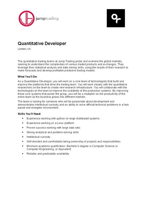 Quant Developer-25 - Quantitative Developer London, UK The quantitative trading teams at Jump ...