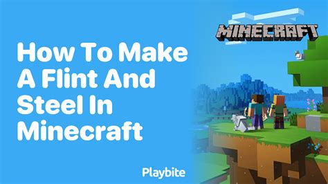 How to Make a Flint and Steel in Minecraft - Playbite