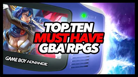 Top 10 GBA RPGs (JRPGs/SRPGs) - Turn Based Lovers