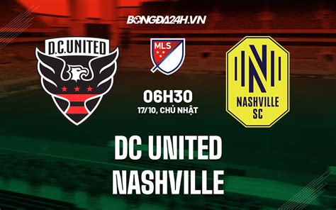 Soi kèo DC United vs Nashville Nhà Nghề Mỹ 2021