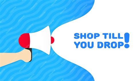 Premium Vector | Shop till you drop sign flat blue text from a ...
