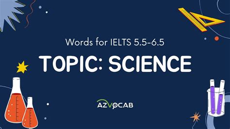 Intermediate IELTS Science Vocabulary for band 5.5-6.5 | azVocab