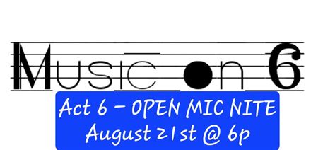 MJ Music on 6 Act 6 - OPEN MIC NIGHT! FINAL ACT!, 1 E Main St, Mt ...