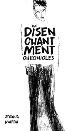 The Disenchantment Chronicles eBook : Maeda, Joshua: Amazon.in: Kindle ...