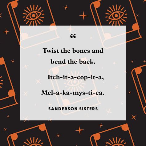 Winifred Sanderson Quote The Sanderson Sisters' 13 Best Hocus Pocus