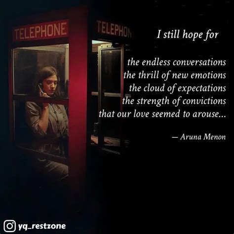 the endless conversations... | Quotes & Writings by Aruna Menon | YourQuote