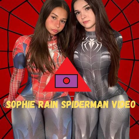 Sophie Rain Spiderman Video Official 2025 Original Link