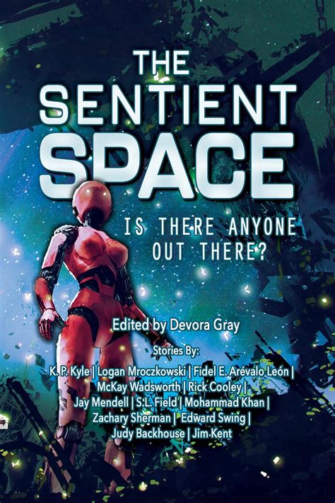 The Sentient Space - Log Entry 1: Is There Anyone Out There? eBook ...