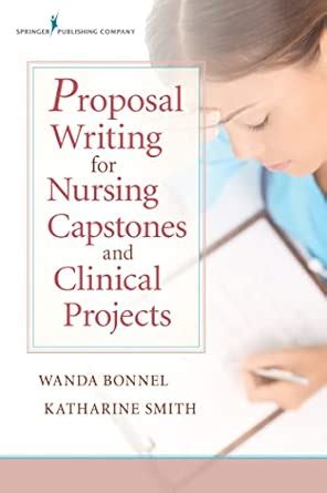 Buy Proposal Writing for Nursing Capstones and Clinical Projects Book ...
