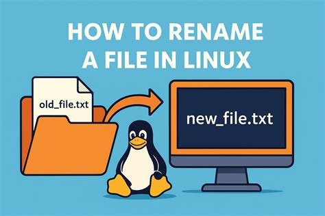 How to Rename a File in Linux - Terminal Commands & Tools
