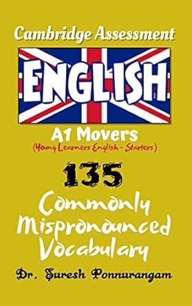 Cambridge Assessment English - A1 Movers - 135 Commonly Mispronounced ...