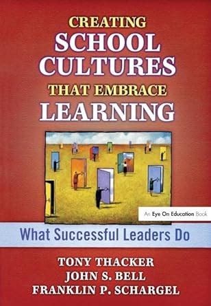 Buy Creating School Cultures That Embrace Learning: What Successful ...