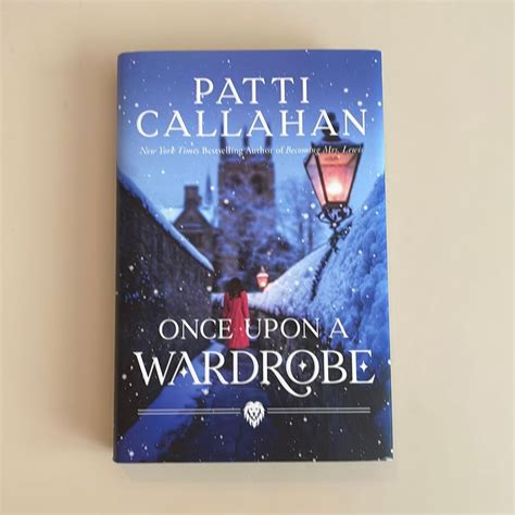 Once upon a Wardrobe by Patti Callahan, Hardcover | Pangobooks