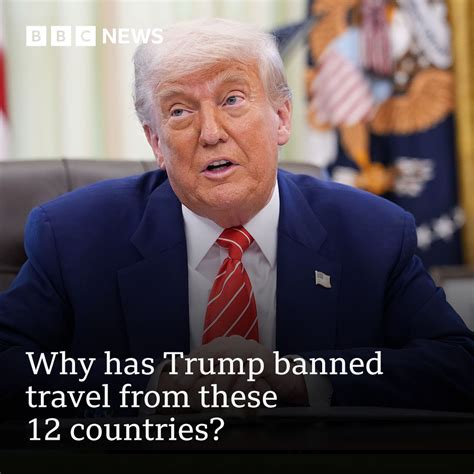 Twelve countries will face full US travel bans from Monday, with people ...