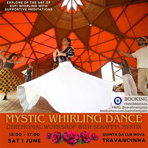 Mystic Whirling Dance ~ Ceremonial Workshop, Quinta Da Lua Nova ...