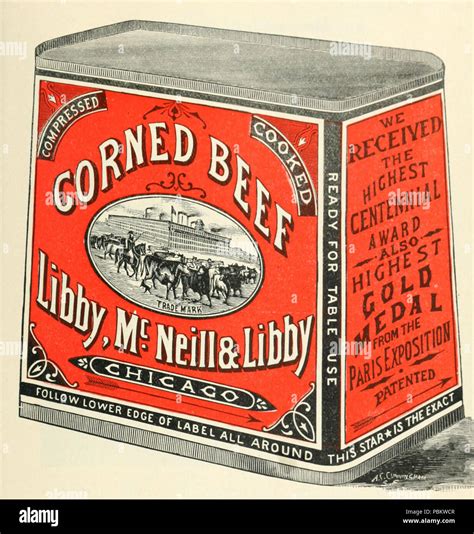 918 Libby McNeill & Libby Corned Beef 1898 Stock Photo - Alamy