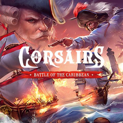 Corsairs: Battle of the Caribbean