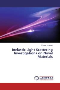 Inelastic Light Scattering Investigations on Novel Materials: Buy ...