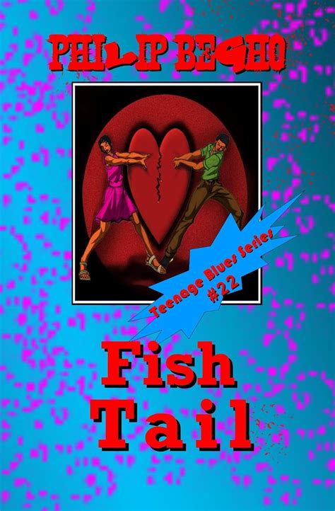 Fish Tail (Teenage Blues Book 22) eBook : Begho, Philip: Amazon.in ...