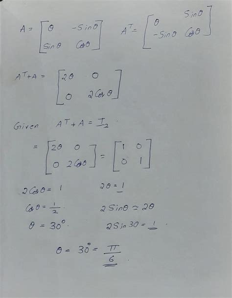 [tex] \sf{If \: A~ = \: \bigg[ \begin{matrix} \theta& - \sin \theta ...