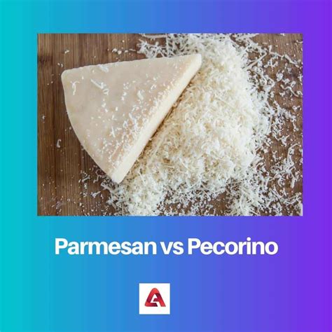 Difference Between Parmesan Cheese And Pecorino Romano at Ashley ...