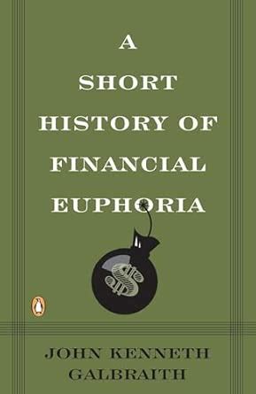 A Short History of Financial Euphoria (Whittle) (Penguin business ...
