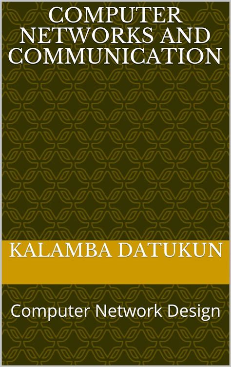 COMPUTER NETWORKS AND COMMUNICATION: Computer Network Design eBook ...