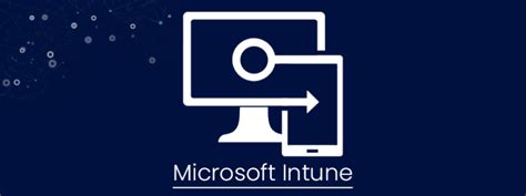 Microsoft Intune Features 的图像结果