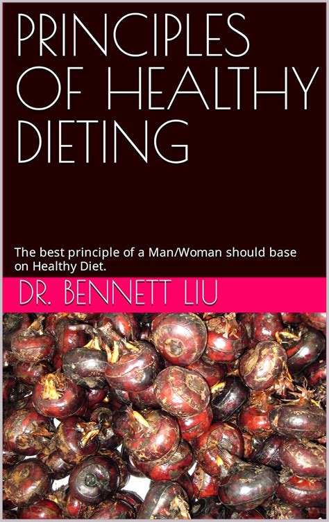 PRINCIPLES OF HEALTHY DIETING: The best principle of a Man/Woman should ...