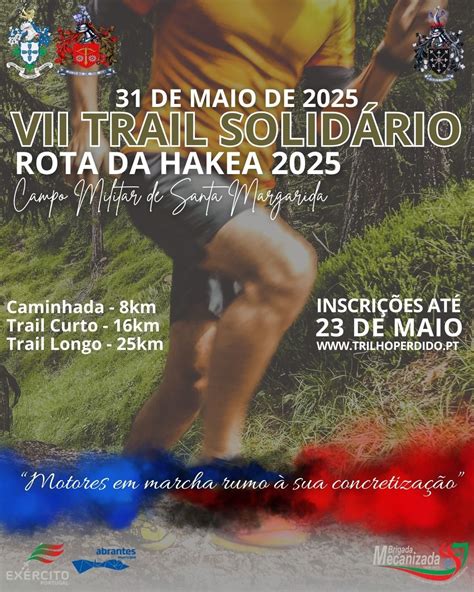 VII Trail Solidário Rota da Hakea , Campo Militar de Santa Margarida ...