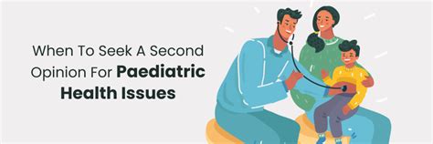 Seek a Second Opinion for Paediatric Health Issues