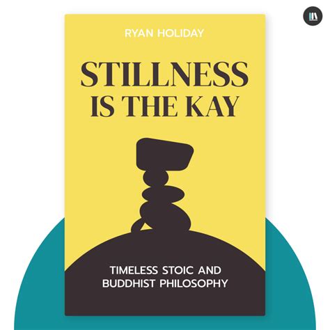 3 ส่วนสำคัญ ซึ่งเป็นบทเรียนอันล้ำค่า จากหนังสือ Stillness Is The Key ...