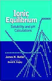 Buy Ionic Equilibrium: Solubility and pH Calculations Book Online at ...