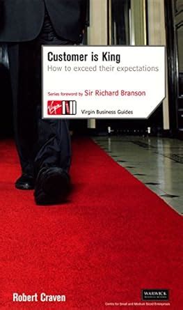 Buy Customer is King: How to Exceed Their Expectation (Virgin Business ...
