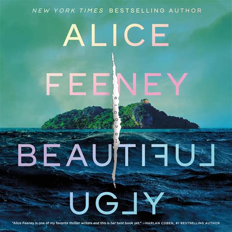 Beautiful Ugly: A Novel: Feeney, Alice: 9781250363947: Amazon.com: Books