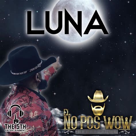 ‎Luna - Single - Album by El No Pos Wow - Apple Music