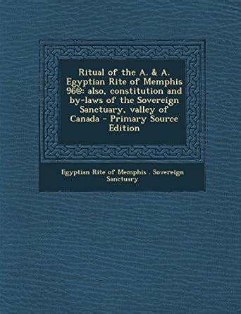 Buy Ritual of the A. & A. Egyptian Rite of Memphis 96@: also ...