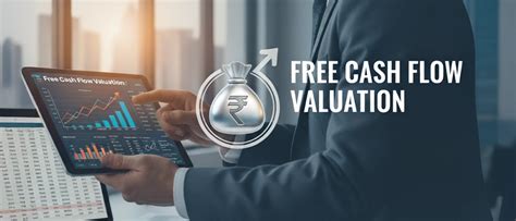 Free Cash Flow Valuation: Models & Methods