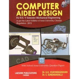 COMPUTER AIDED DESIGN (First edition 2015) : Dr.G.K.Vijayaraghavan & dr ...