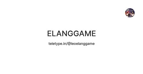 ELANGGAME — Teletype